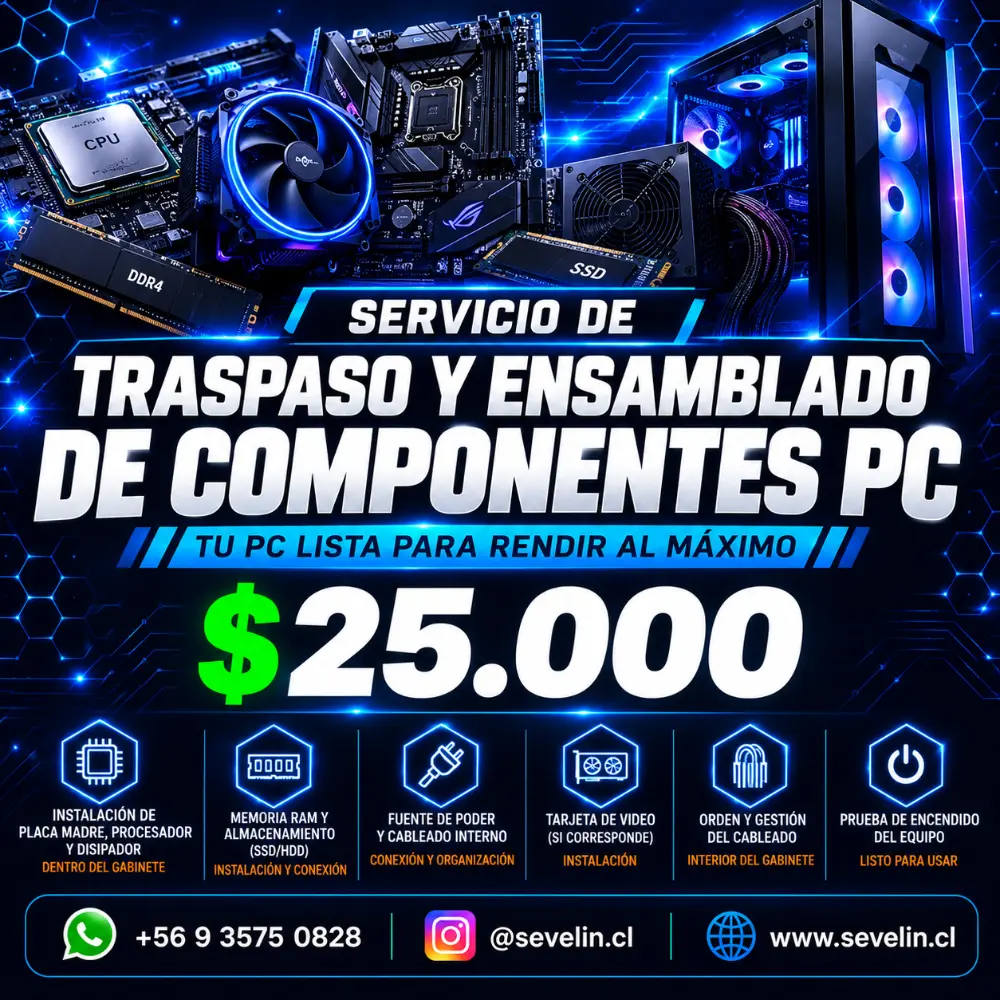 Servicio de Traspaso y Ensamblado de Componentes PC — Servicios Técnicos, Sevelin Arica