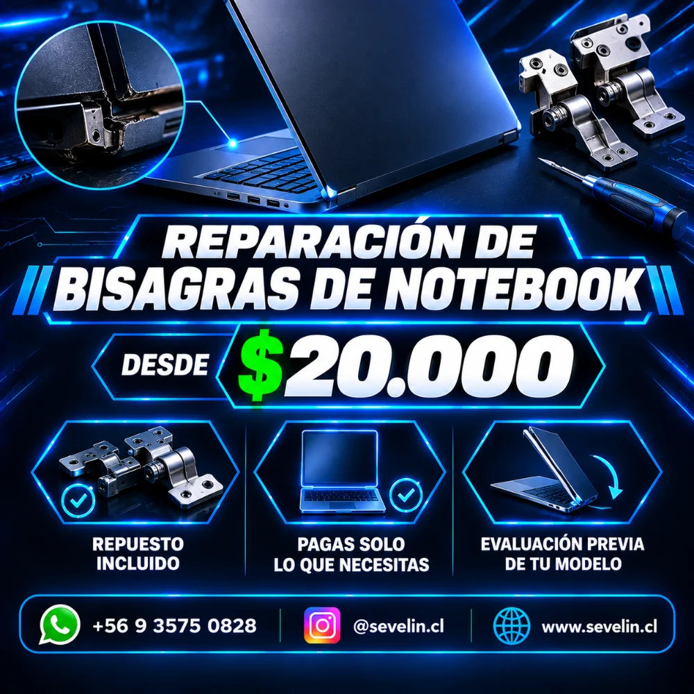 Reparación de Bisagras de Notebook — Servicios Técnicos, Sevelin Arica