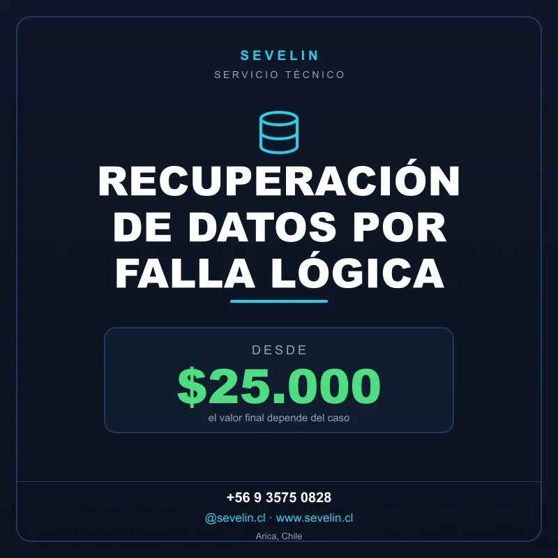 Recuperación de Datos por Falla Lógica (Borrado, Formateo o Partición Perdida) — Servicios Técnicos, Sevelin Arica