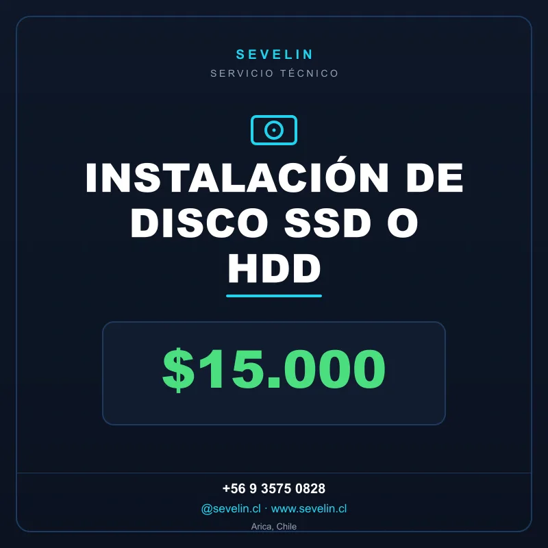 Instalación de Disco SSD o HDD (sin clonar) — Servicios Técnicos, Sevelin Arica